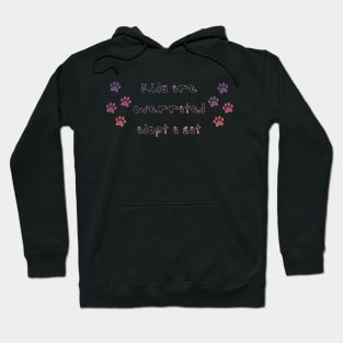 Kids are overrated, adopt a cat! Hoodie